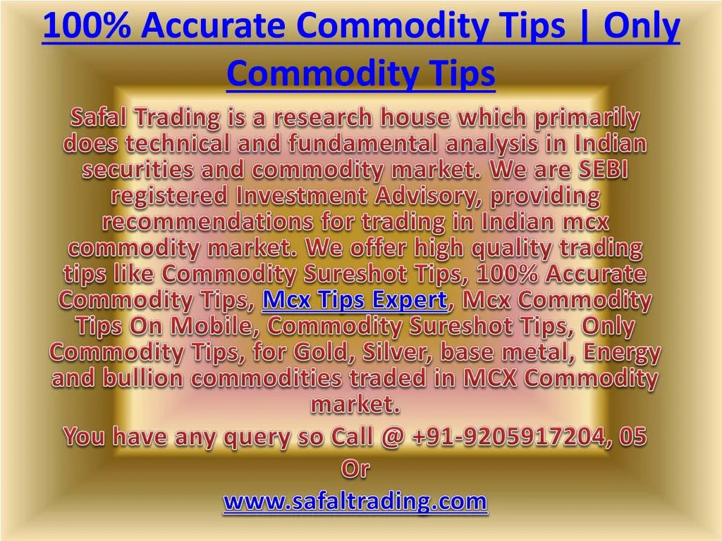 100 accurate commodity tips only commodity tips