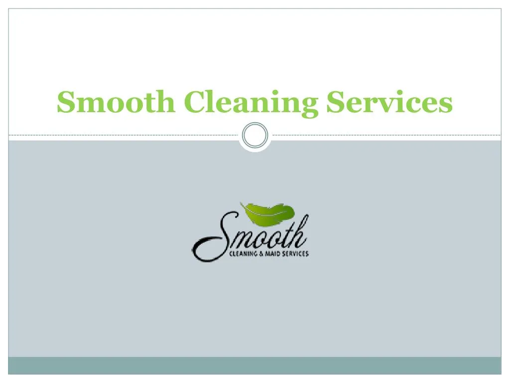 smooth cleaning services