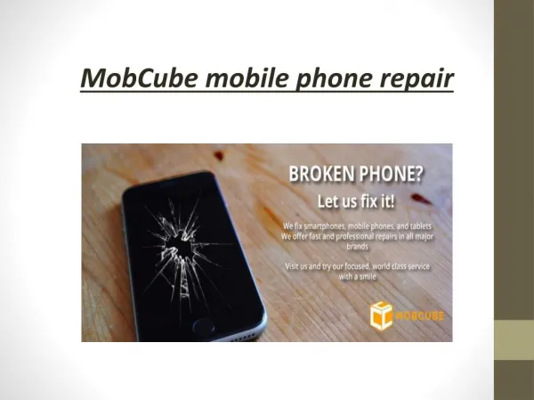 Mob cube mobile phone repair