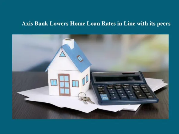 Axis Bank Lowers Home Loan Rates in Line with its peers