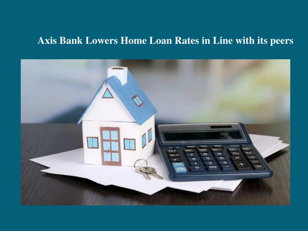 axis bank lowers home loan rates in line with its peers