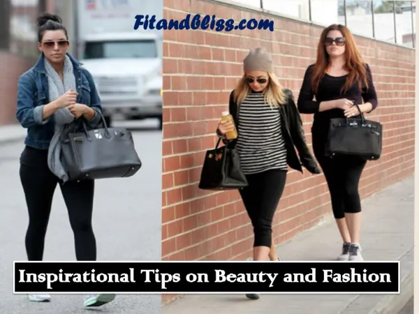 Inspirational Tips on Beauty and Fashion