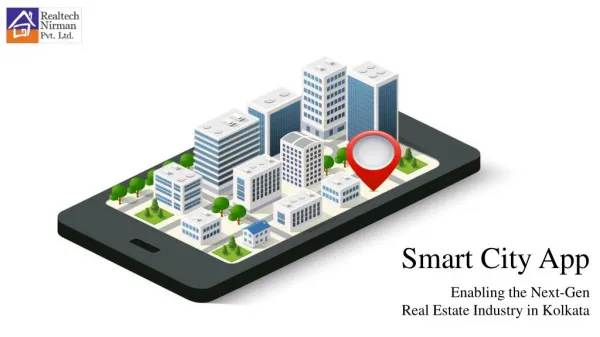 Smart City App Enabling the Next-Gen Real Estate Industry in Kolkata