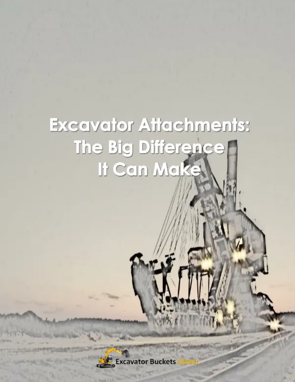 Excavator Attachments: The Difference It Can Make