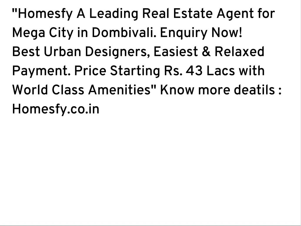 homesfy a leading real estate agent for mega city