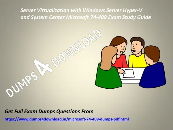 Download Microsoft 74-409 Exam Dumps - Valid 74-409 Dumps PDF Dumps4Download