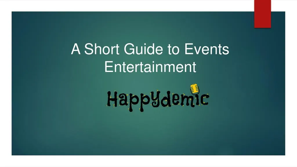 a short guide to events entertainment