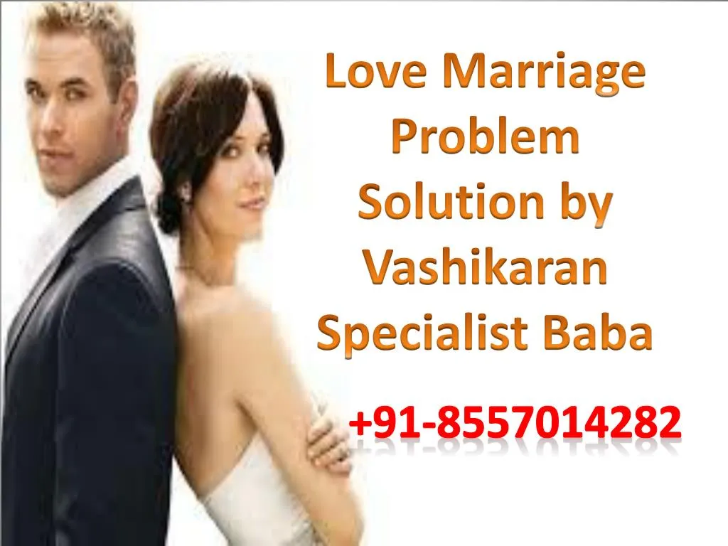 love marriage problem solution by vashikaran specialist baba