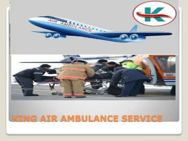 King Air Ambulance Service in Hyderabad and Chandigarh