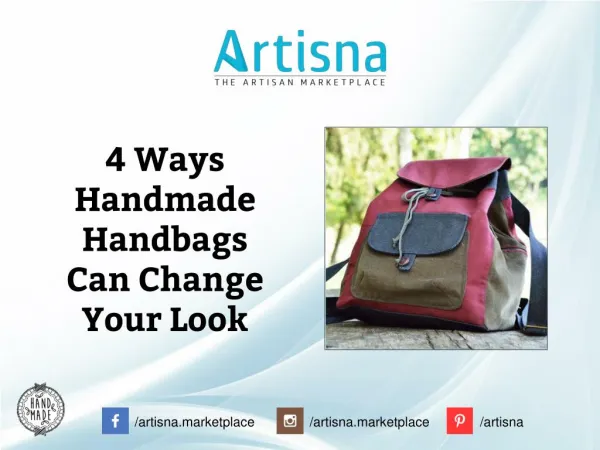 4 Ways to Change Your Look With Handmade Handbags