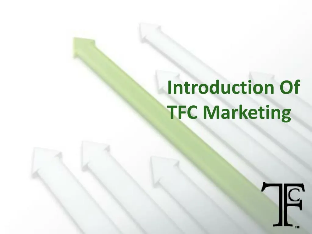 i ntroduction of tfc marketing