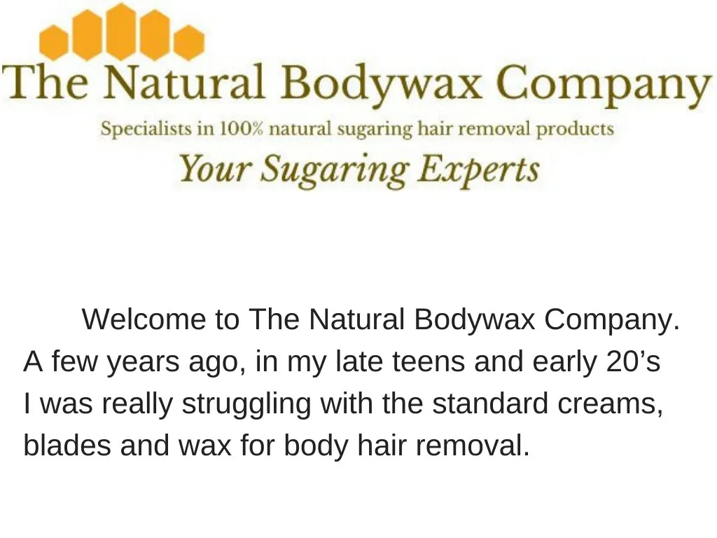 welcome to the natural bodywax company