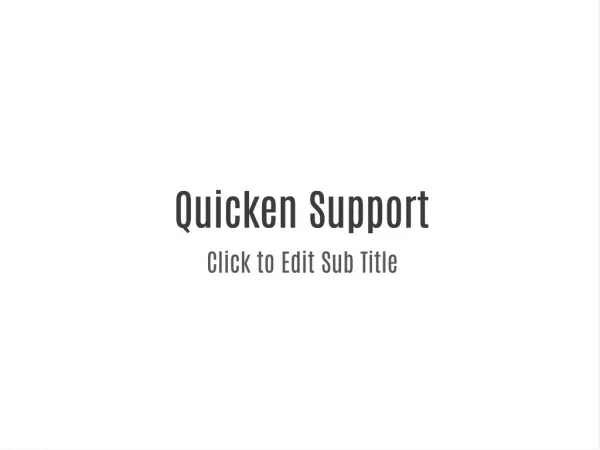 Quicken Support New