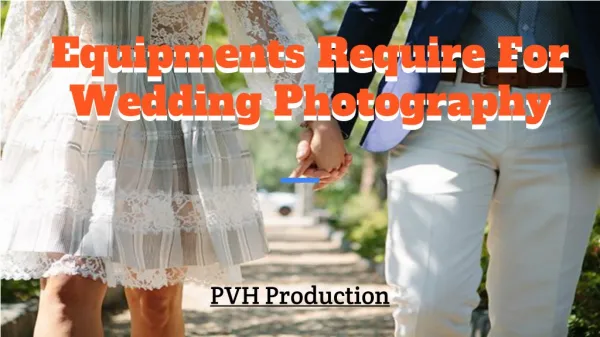 Advanced Photography Equipments for Wedding