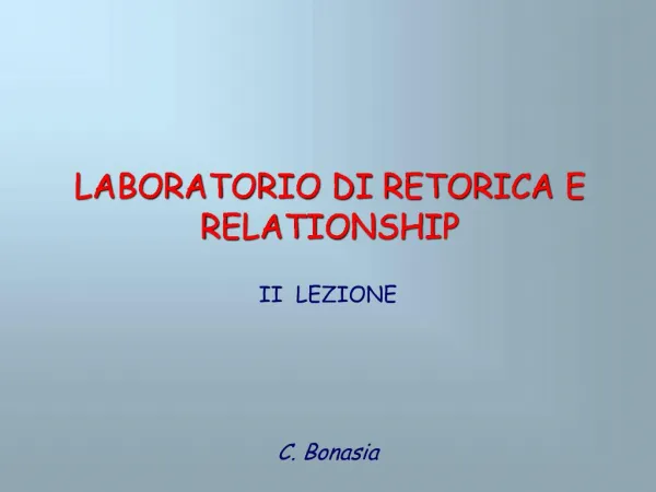 LABORATORIO DI RETORICA E RELATIONSHIP