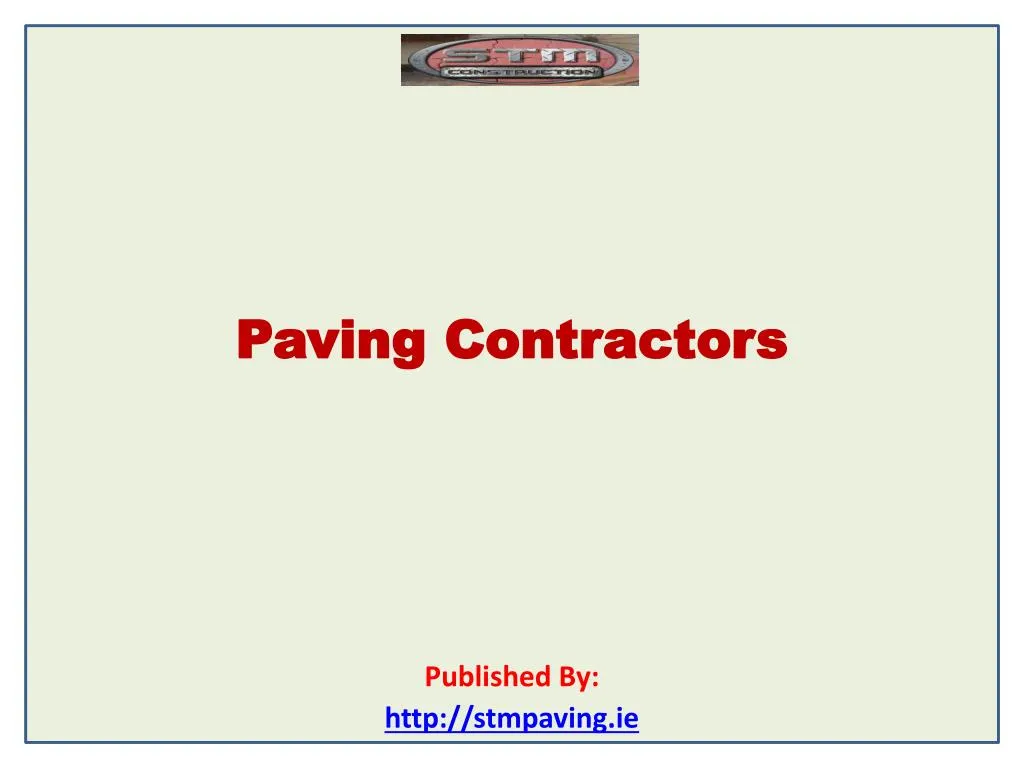 paving contractors published by http stmpaving ie