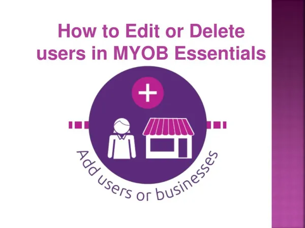 How to edit or delete users in MYOB Essentials
