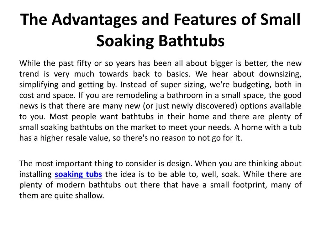 the advantages and features of small soaking bathtubs