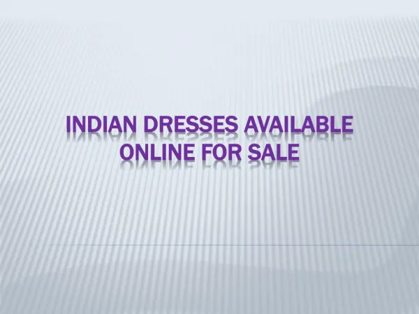Indian Dresses Available Online For Sale