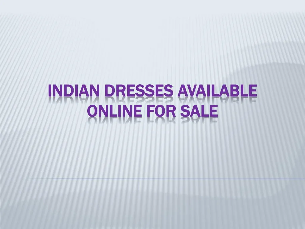 indian dresses a vailable o nline f or s ale