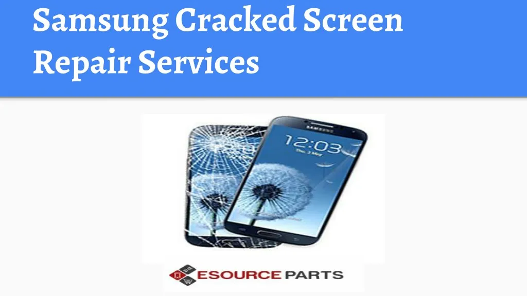samsung cracked screen repair services