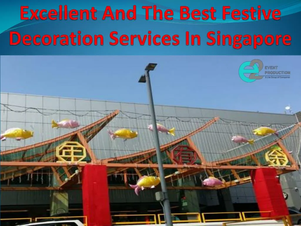 excellent and the best festive decoration services in singapore