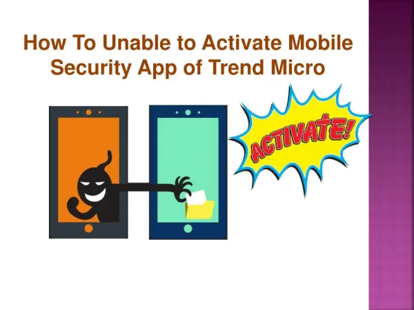 How To Unable to activate Mobile security app of Trend Micro