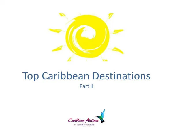 Top Caribbean Destinations - Part 2