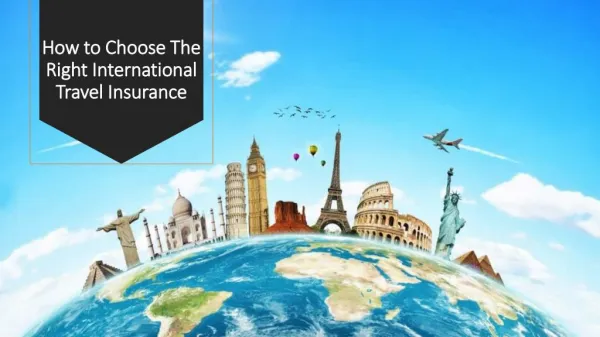 How to Choose The Right International Travel Insurance