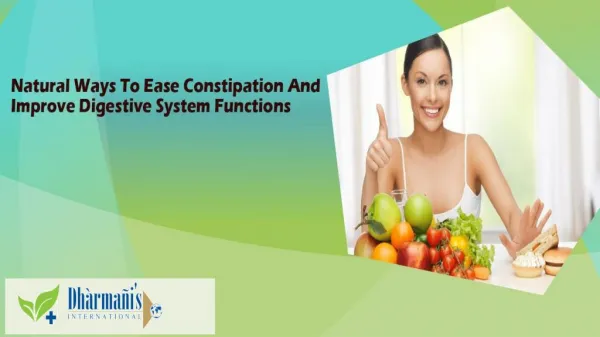 Natural Ways To Ease Constipation And Improve Digestive System Functions