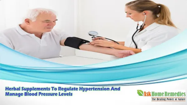 Herbal Supplements To Regulate Hypertension And Manage Blood Pressure Levels
