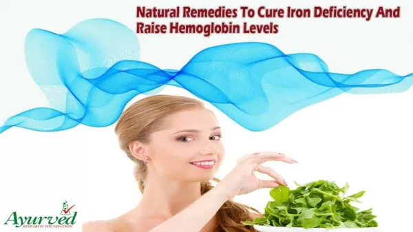 Natural Remedies To Cure Iron Deficiency And Raise Hemoglobin Levels