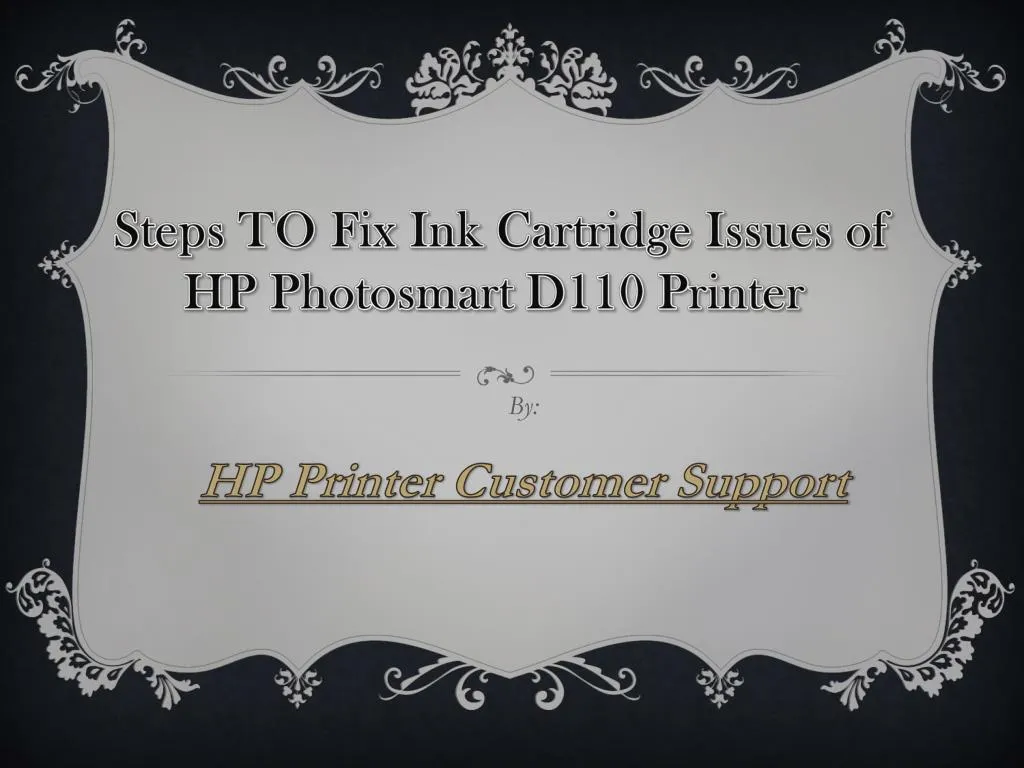 steps to fix ink cartridge issues of hp photosmart d110 printer