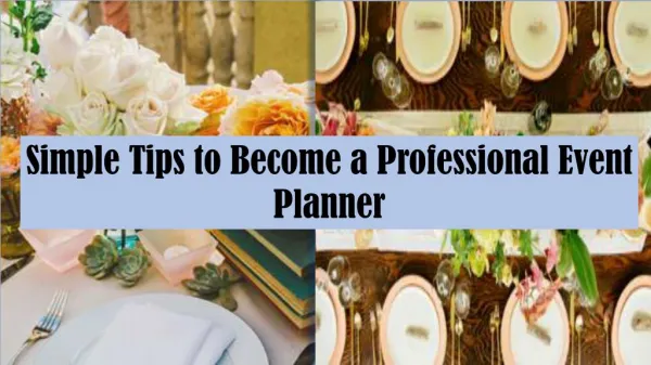 Simple Tips to Become a Professional Event Planner