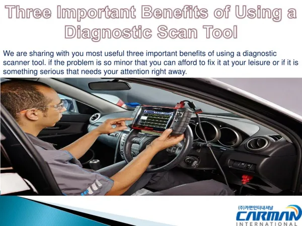 Three Important Benefits of Using a Diagnostic Scan Tool