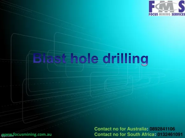 Blast hole drilling