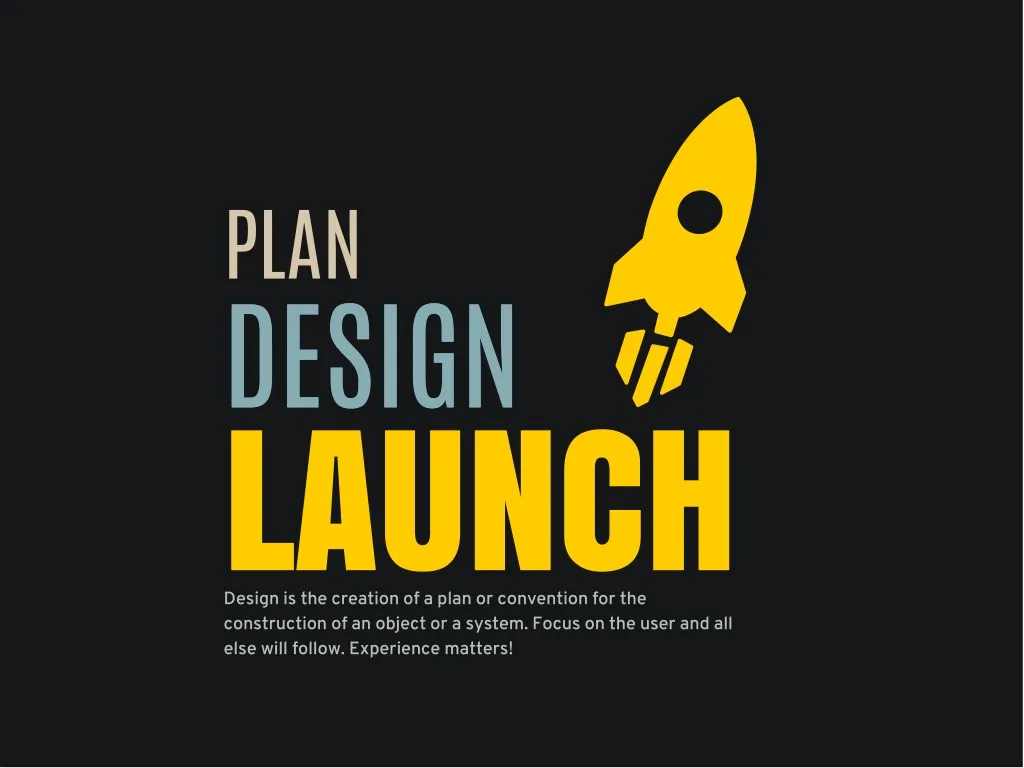 plan design design launch construction