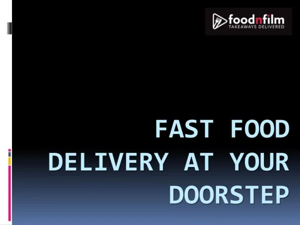 Fast Food Delivery at Your Doorstep