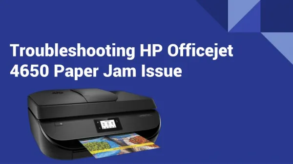 Fix HP Officejet 4650 Paper Jam Issues