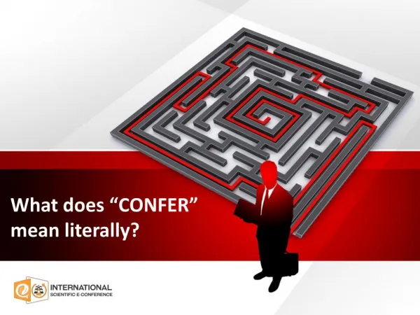 What does "CONFER" mean?