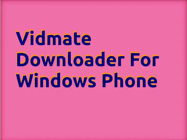 Vidmate downloader for Windows Phone