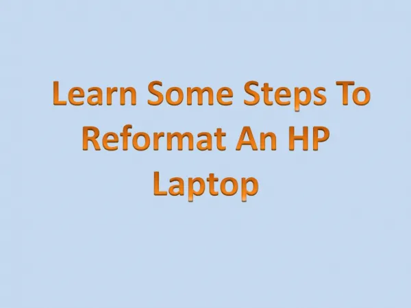 learn some steps to reformat an hp laptop