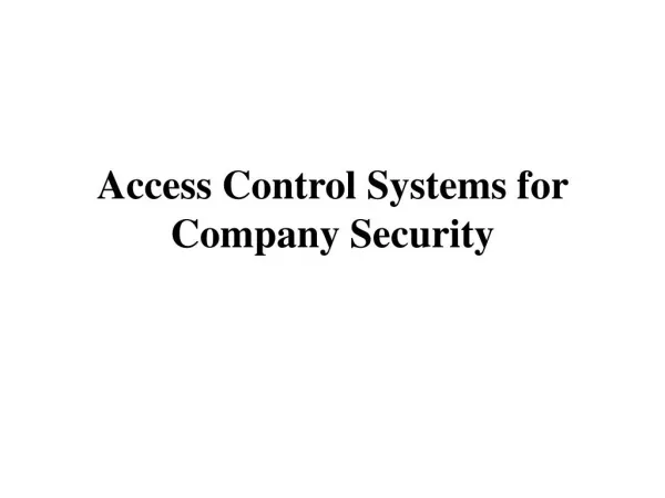 Access Control Systems for Company Security