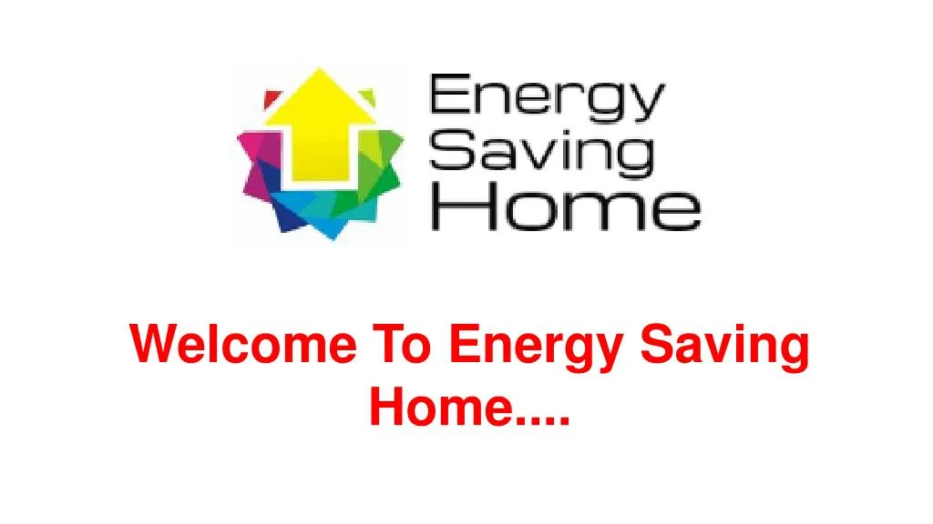welcome to energy saving home