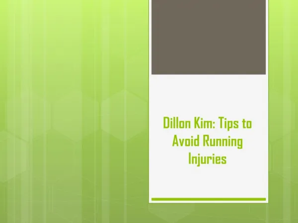 Dillon Kim - Tips to Avoid Running Injuries