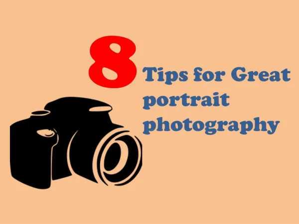 8 Tips for Great portrait photography