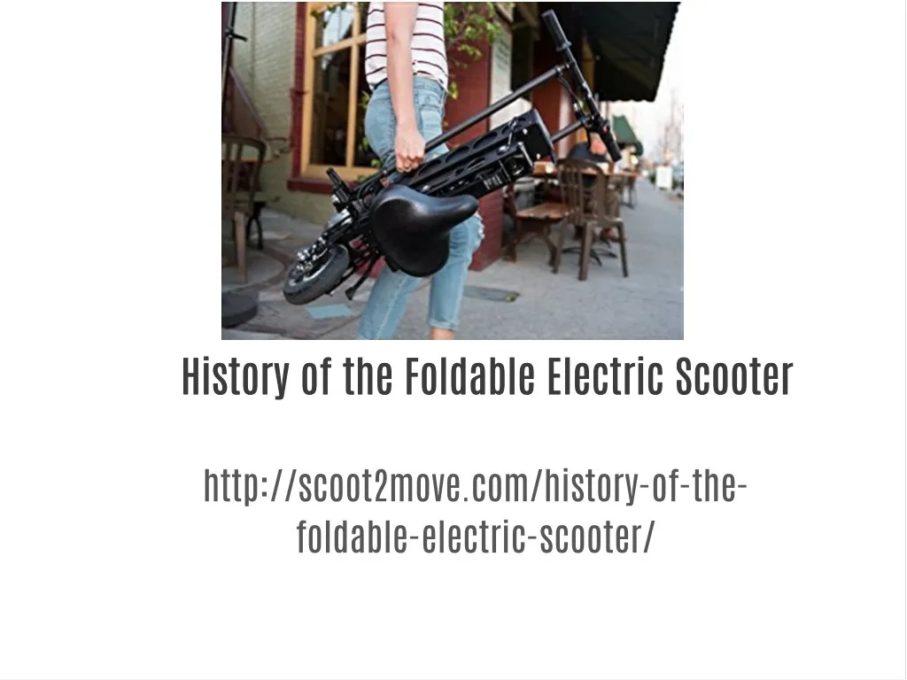 history of the foldable electric scooter history