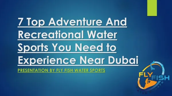 7 Top Adventure and Recreational Water Sports You Need to Experience Near Dubai