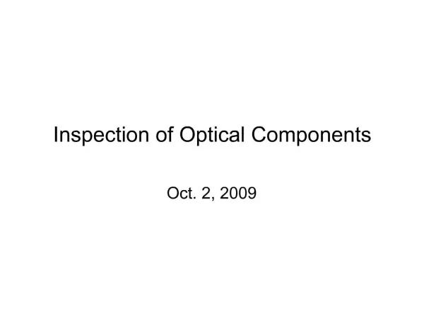 Inspection of Optical Components