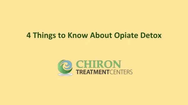 4 Things to Know About Opiate Detox